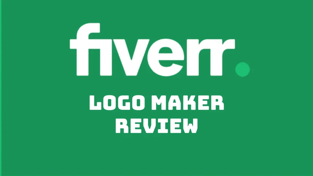 FIVERR LOGO MAKER REVIEW